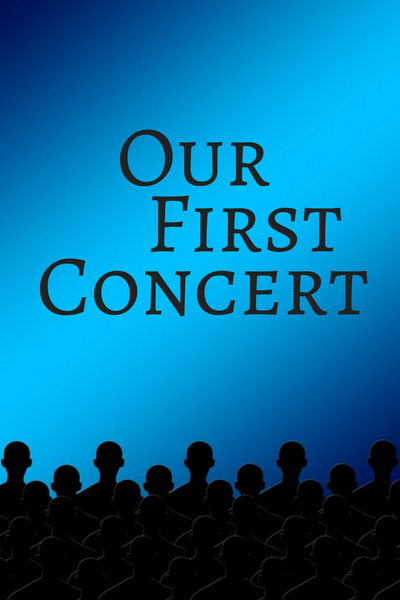 Our First Concert